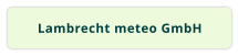 Lambrecht meteo GmbH