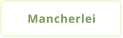Mancherlei
